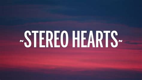 stereo hearts lyrics|stereo hearts lyrics figurative language.